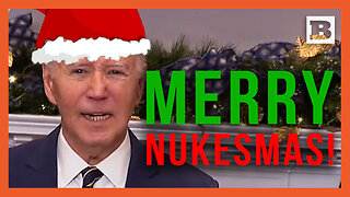 Merry Nukesmas! Biden Threatens World War 3 if Congress Won't Kickback More Billions to Ukraine