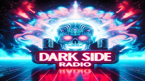 ⚡DARK SIDE RADIO⚡ Ep. 205