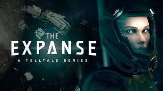 🔴LIVE: Playing The Expanse EPISODE 1 (24hr early access) #TelltaleIsBack