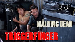 #TBT: TWD - S2EP9: "TRIGGERFINGER" - REVIEW