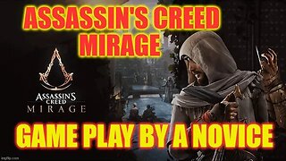 Assassin's Creed Mirage ( Game Play By A Novice ) #assassinscreedmirage Audio test