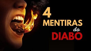 4 DAS PRINCIPAIS MENTIRAS QUE O DIABO QUER TE FAZER ACREDITAR