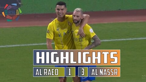 Al Raed 1 - 3 Al Nassr | Highlights | Roshn Saudi League | 16th September 2023