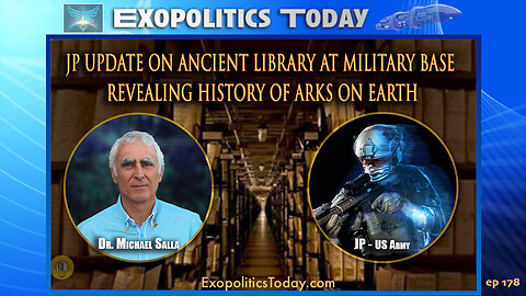 JP Update on Ancient Library at Military Base Revealing History of Arks on Earth