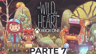 THE WILD AT HEART - PARTE 7 (XBOX ONE)