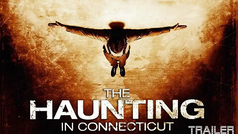 THE HAUNTING IN CONNECTICUT - OFFICIAL TRAILER - 2009