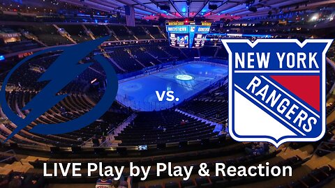 Tampa Bay Lightning vs. New York Rangers LIVE Play by Play & Reaction