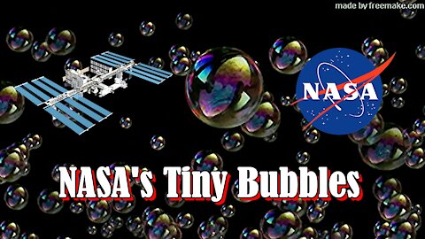 NASA's Tiny Bubbles