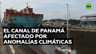 ¿Cómo afrontará el canal de Panamá las anomalías climáticas?