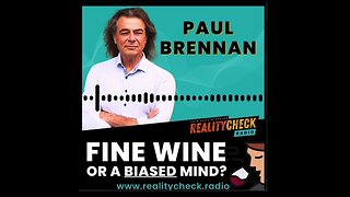 Fine Wine Or A Biased Mind