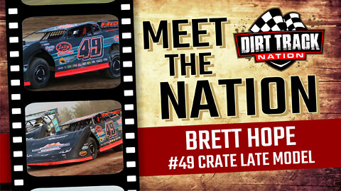 MEET THE NATION | #49 Brett Hope - Crate Late Model