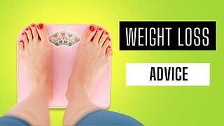 Weight loss advice