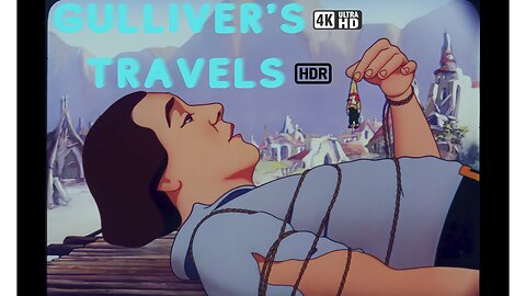 Gulliver's Travels (1939) [4K-UHD-HDR]