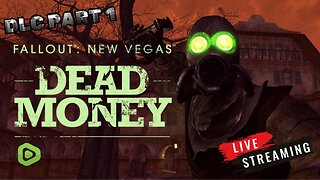 THE BEST DLC ON FALLOUT NEW VEGAS | DEAD MONEY | LETS GET IT | PART 5