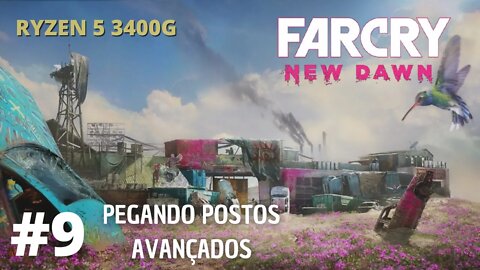 FAR CRY:NEW DAWN #9 PEGANDO POSTOS AVANÇADOS (GAMEPLAY PT-BR 720P RYZEN 5 3400G )