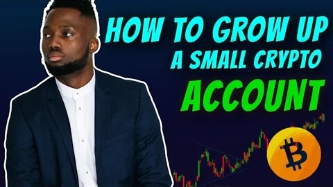 How To Grow A Small Crypto Account Trading Altcoins