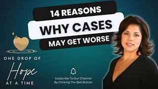 Episode 11: 14 Reasons Your Case May Get Worse