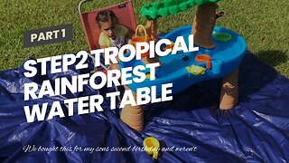 Step2 Tropical Rainforest Water Table Colorful Kids Water Play Table with 13-Pc Accessory Set...