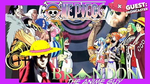 Anime Guy Presents: One Piece Alabasta Special
