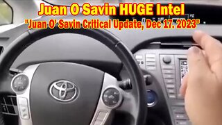 Juan O Savin HUGE Intel: "Juan O' Savin Critical Update, December 17, 2023"