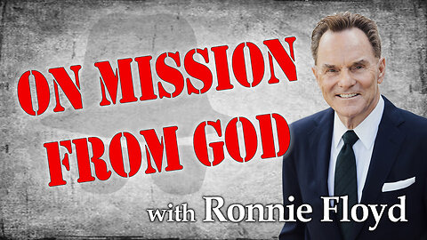On Mission From God - Ronnie Floyd on LIFE Today Live