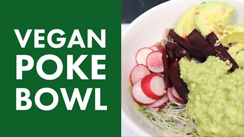 Vegan Poke Bowl | Easy Vegan Dinner Recipe