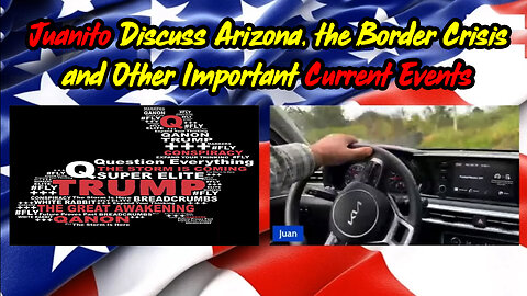 Juan O Savin Discuss Arizona, the Border Crisis and Other Important Current Events