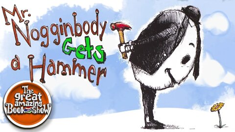 Mr Nogginbody Gets a Hammer By David Shannon - Read Aloud - Bedtime Story