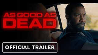 As Good As Dead - Official Trailer