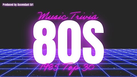 Music Trivia: Top 30 Songs of 1985