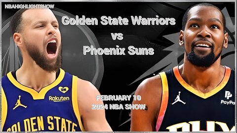 Golden State Warriors vs Phoenix Suns Full Game Highlights | Feb 10 | 2024 NBA Season