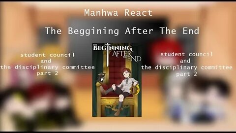 The Beggining After The End React To || Manhwa React || gacha club || student coun&disciplinary p2