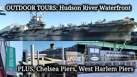 Hudson River Waterfront | Chelsea Piers, West Harlem Piers, The Baylander!