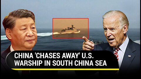 Chinese Navy 'Boots Out' U.S. Destroyer In South China Sea; Washington Says…
