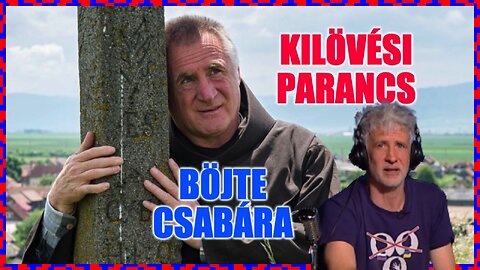 Kilövési parancs Böjte Csabára - Politikai Hobbista 23-05-20/1.