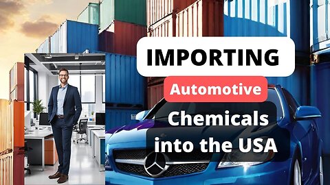 How to Import Automotive Chemicals into the USA