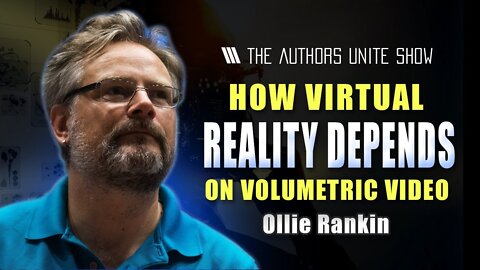 How Virtual Reality Depends on Volumetric Video | The Tyler Wagner Show - Ollie Rankin