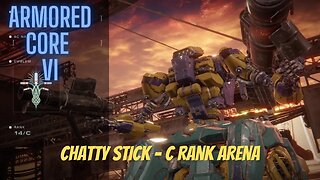 Chatty Stick - C Rank Arena - Armored Core 6