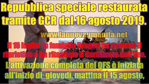 Repubblica restaurata tramite GCR - 16 AGOSTO 2019 -