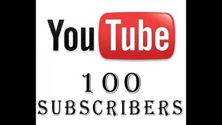 Thank You For Helping me Reached 100 Subscribers