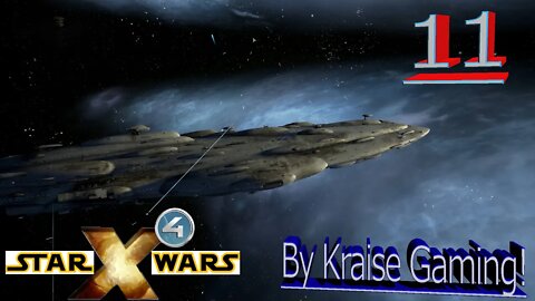 Ep:11 (re-up) - Rebel Dreadnaught Strikes Back! - X4 - Star Wars: Interworlds Mod - By Kraise Gaming