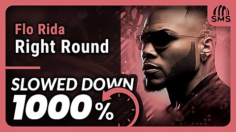 Flo Rida - Right Round (But it's slowed down 1000%)