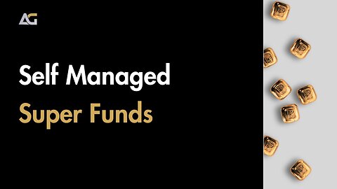 The Benefits of Self-Managed Super Funds
