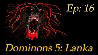 BATTLEMODE Plays: Dominions 5 SP | Lanka - Episode 16