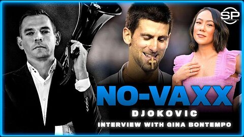 Stew Peters Show - Anti-Vaxx Novak Djokovic FINALLY Allowed To Compete In U.S.