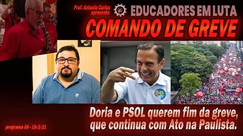Doria e PSOL querem fim da greve, que continua com Ato na Paulista - Comando de Greve No 9 - 19/2/21