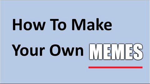 HOW TO MAKE A MEME ON A COMPUTER - BASIC TUTORIAL | NEW