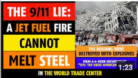 The 9/11 lie: A jet fuel fire could not possibly melt steel in the World Trade Centers