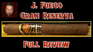 J. Fuego Gran Reserva (Full Review) - Should I Smoke This