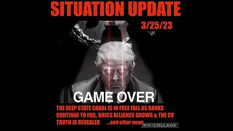 SITUATION UPDATE - GAME OVER! THE DEEP STATE CABAL IS IN FREE FALL AS BANKS CONTINUE TO FAIL! BRIC'S